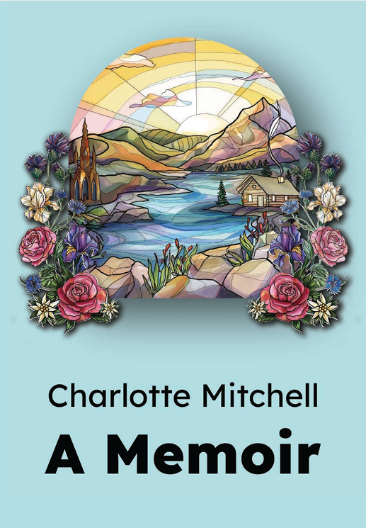 Charlotte Mitchell: A Memoir