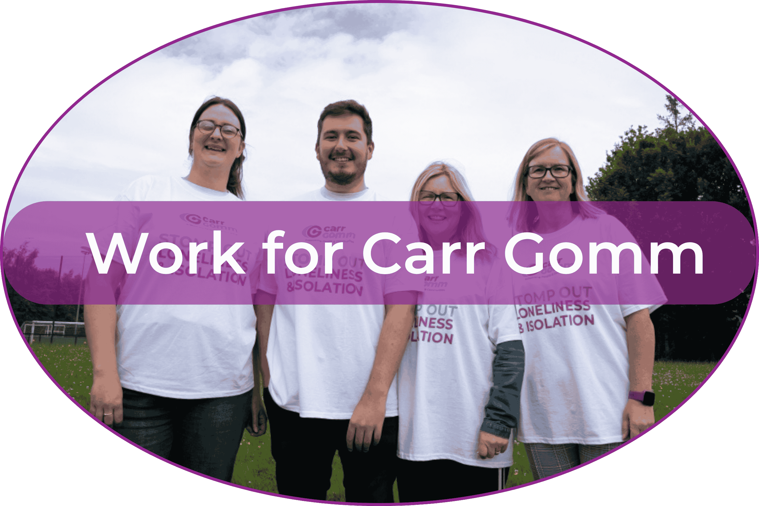 Blog Footer (5) Four people smile at the camera. They are all wearing white Carr Gomm shirts.