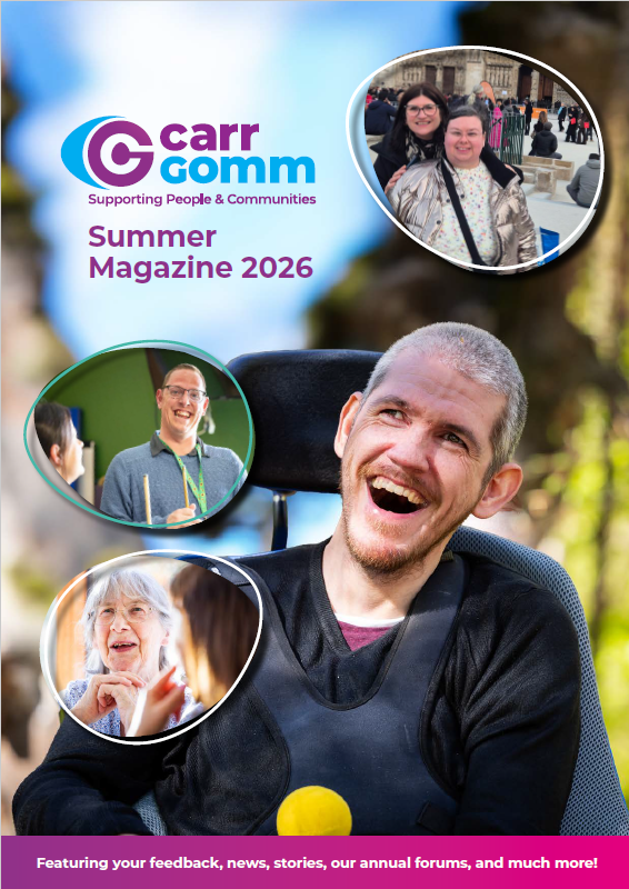 magazine cover summer 26 A magazine cover featuring a man sitting in a wheelchair smiling broadly with other smaller pictures of people. It displays Carr Gomm's logo and the text Summer Magazine 2026.